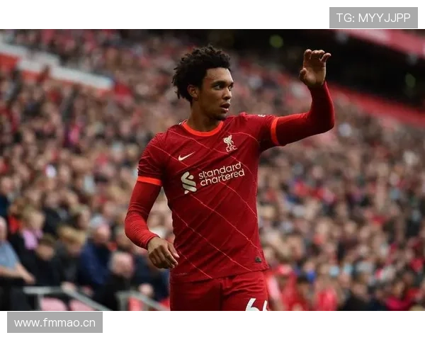 特伦特·亚历山大-阿诺德：青训边卫的战术价值解析